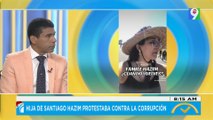 Hija de Santiago Hazim protestaba contra la corrupción | El Despertador