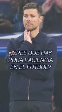 Flick sobre Xabi: ¿Se tiene poca paciencia con los entrenadores?