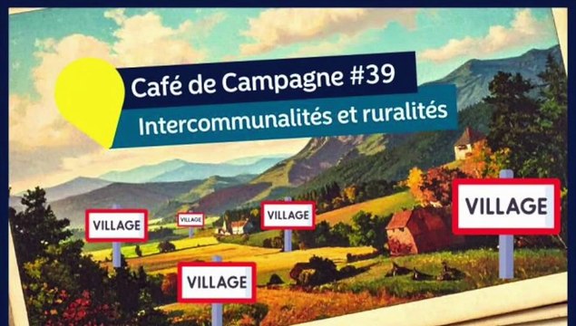 Café de Campagne #39 Intercommunalités et ruralités