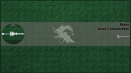 DST003 Raos - Acid Connection • Deepsessions Darktech