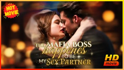 The Mafia Boss Happens to Be My Sex Partner | Full Movie HD - Best Drama ShortFilms Hot  Romance Sweet Romance Modern Possessive Romantic Intimate Considerate Steamy USA Contemporary All Ages Crime Lord Strong-Willed Happy-Go-Lucky Hidden Feelings Hidden