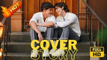 Cover Story | Full Movie HD - Gay Boy Love LGBTQ+ Romantic Drama ShortFilms