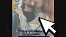 Pareja y matrimonio, el taller donde Dios pule el alma
