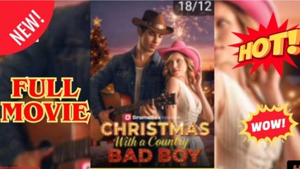 🔥 🔥 [Hot 2025] Christmas with a Country Bad Boy #FullMovie🏆 Chill Channel💥 💥