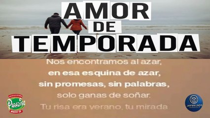 AMOR DE TEMPORADA POR JAVIER LINDO M.