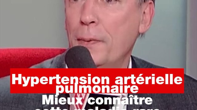 Hypertension artérielle pulmonaire : mieux connaître cette maladie rare #santé #hypertension