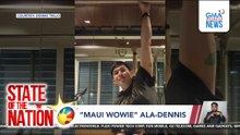 “Maui wowie” ala-Dennis Trillo | SONA