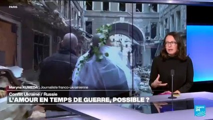 Conflit Ukraine-Russie : l'amour en temps de guerre est-il possible ?