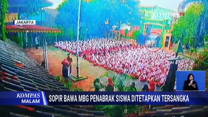Polisi Tetapkan Sopir SPPG sebagai Tersangka Kecelakaan di Cilincing | KOMPAS MALAM
