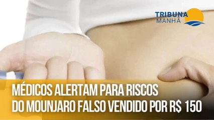 Médicos alertam para riscos do Mounjaro falso vendido por R$ 150