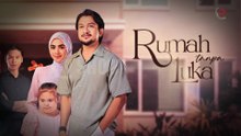 Info Dan Sinopsis - Drama Rumah Tanpa Luka 2025