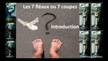 23_ Les 7 fléaux _ introduction