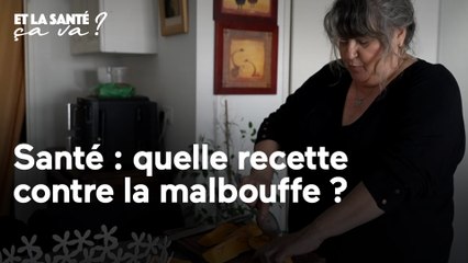 Et la santé, ça va ? - Santé : quelle recette contre la malbouffe ?