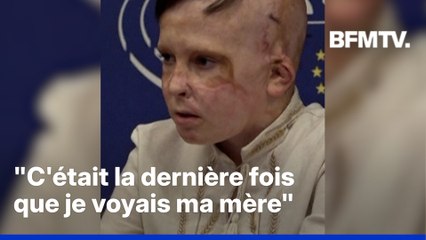 Le récit de ce petit garçon ukrainien bouleverse son interprète au Parlement européen