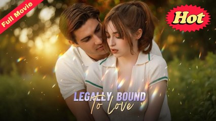Legally Bound To Love – Full HD Movie