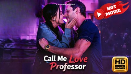 Call Me Love, Professor  Full Movie HD - Drama ShortFilms Hot