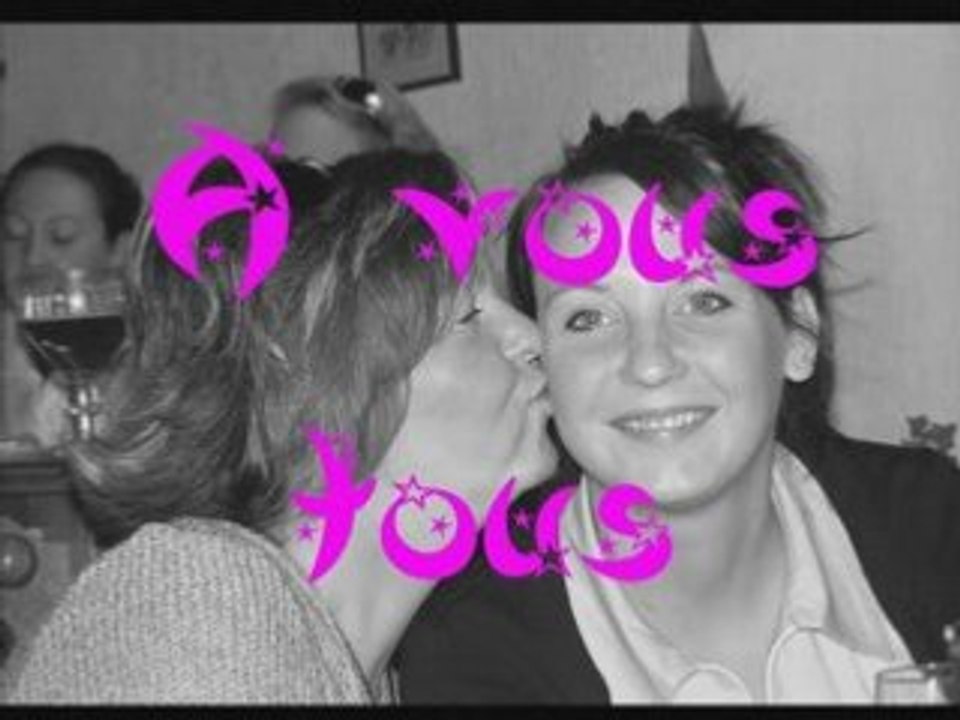 A vous tous