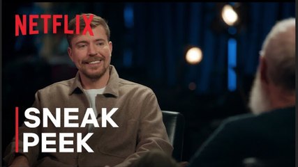 My Next Guest Needs No Introduction With David Letterman | Season 6 Mr Beast - Sneak Peek | Netflix