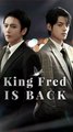 The True Heir Returns / King Fred Is Back