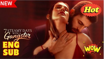 7 Steamy Days With A Gangster