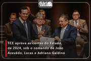 TCE aprova as contas do Estado, de 2024, sob o comando de João Azevêdo, Lucas e Adriano Galdino