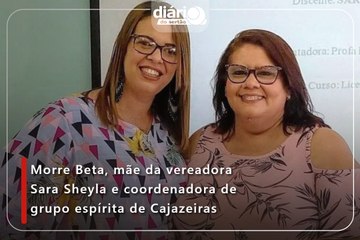 Morre Beta, mãe da vereadora Sara Sheyla e coordenadora de grupo espírita de Cajazeiras