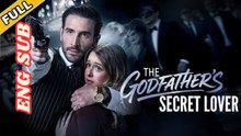 [ Hot 2025🔥] The Godfather's Secret Lover - Full Movie HD dailymotion