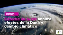 Cátedra de la UV analiza efectos de la Dana y cambio climático