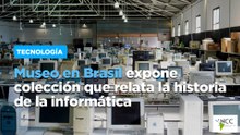 Museo en Brasil expone colección que relata la historia de la informática