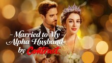 Married To My Alpha Husband By Contract