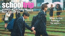 School Trip Joined A Group Im Not Close To Ep.3