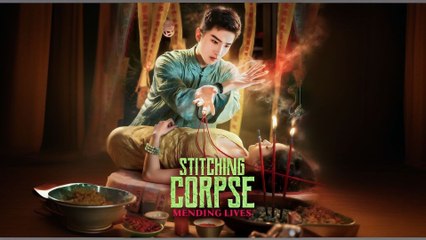 STITCHING CORPSE MENDING LIVES