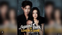 Against the Dark Love in a Game of Lies Drama Movies English Sub #shortfilms