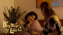 Daig Kayo Ng Lola Ko: Lily receives love advice from her mother!