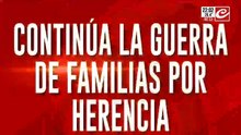 Continua  la guerra de familias por herencia