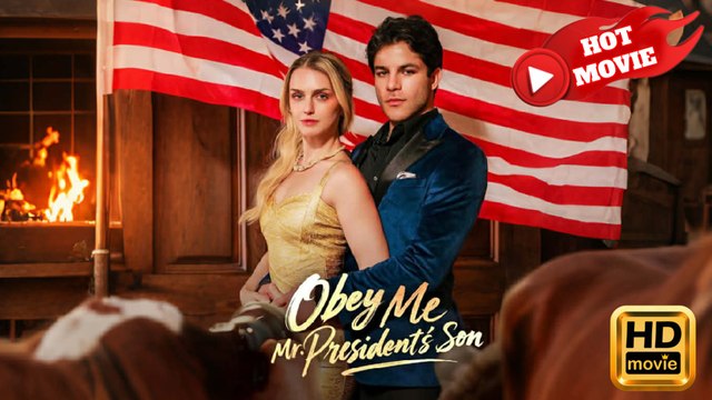 Obey Me Mr. President's Son  Full Movie HD - Drama ShortFilms Hot