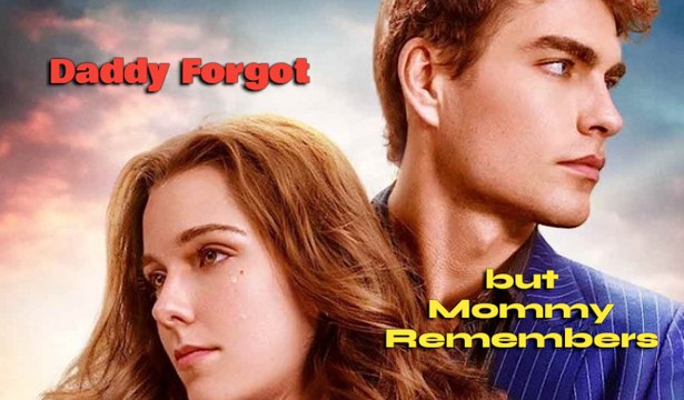 Daddy Forgot, but Mommy Remembers - Full