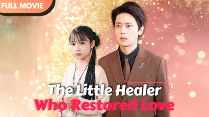 The Little Healer Who Restored Love🔥