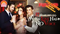 💖17 Heartbreaks When Love Has No Voice #Full 🐽 Top Movie 2025 - Sunshine Movies Channel
