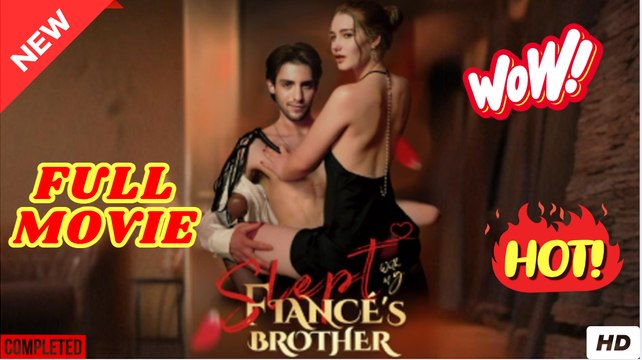 Slept With My Fiancé's Brother #FullEpisode