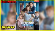 Mommy Why Does Daddy Hate Me Full Movie