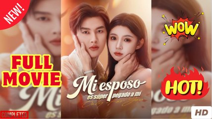 Mi esposo es súper pegado a mí (Completa 2025) - DMB