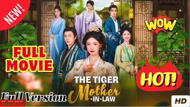 The Tiger Mother in Law Chinese Drama - English Sub
