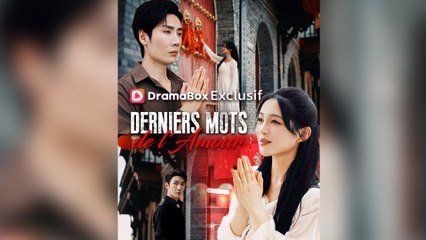 Derniers Mots de l'Amour ( Doublé ) Épisodes Complet