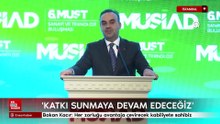 Bakan Kacır: Her zorluğu avantaja çevirecek kabiliyete sahibiz