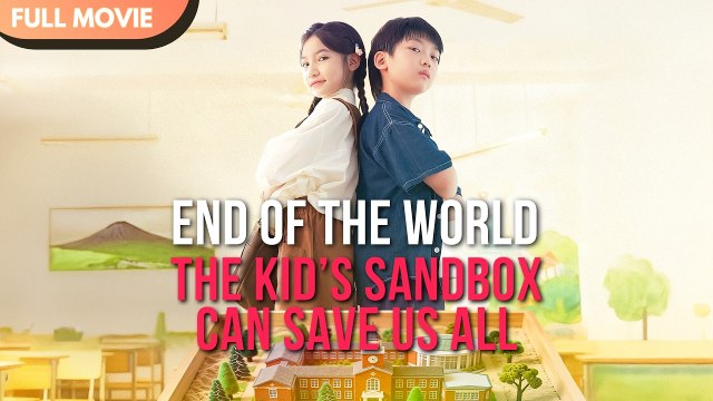 End Of The World The Kids Sandbox Can Save Us All (2025) – FULL HD [Eng Sub]