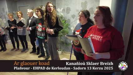 Ar glaouer Koad - Sklaer Breizh - EHPAD de Kerloudan