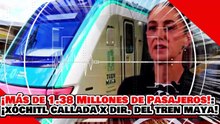 🔥🚨¡MÁS DE 1.38 MILLONES DE PASAJEROS! ¡XÓCHITL ATACA… pero el DIRECTOR del TREN MAYA la DESMIENTE!