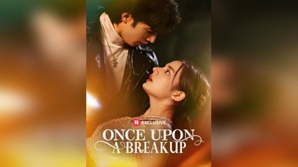 Once Upon A Breakup
