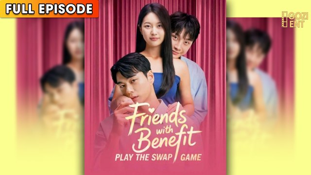FWB Change Room - Friends With Benefit Play the Swap Game (2025) - FULL | WEBSITE FREE